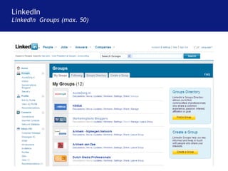 LinkedIn LinkedIn  Groups (max. 50) 