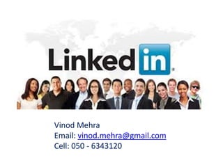 ♛ Your Return on Investment
 Brand Building: Greater Visibility through more
Quality invites & Participation
 Job : Be visible at right Place and right Time
 Business Leads: Strong Professional
Relationships
 