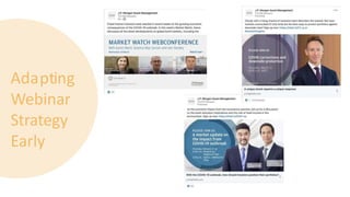 Adapting
Webinar
Strategy
Early
 