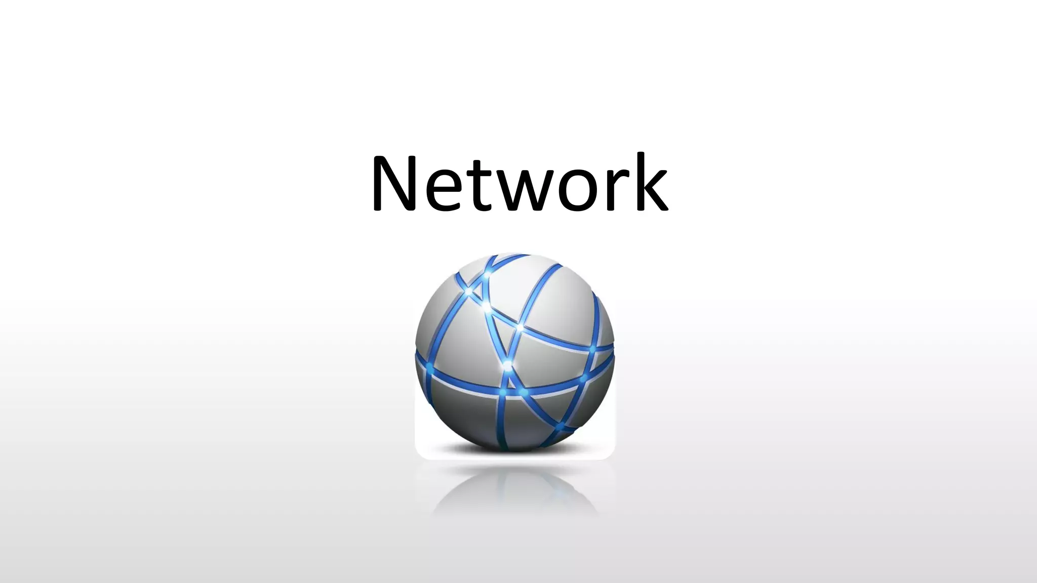 Network
 