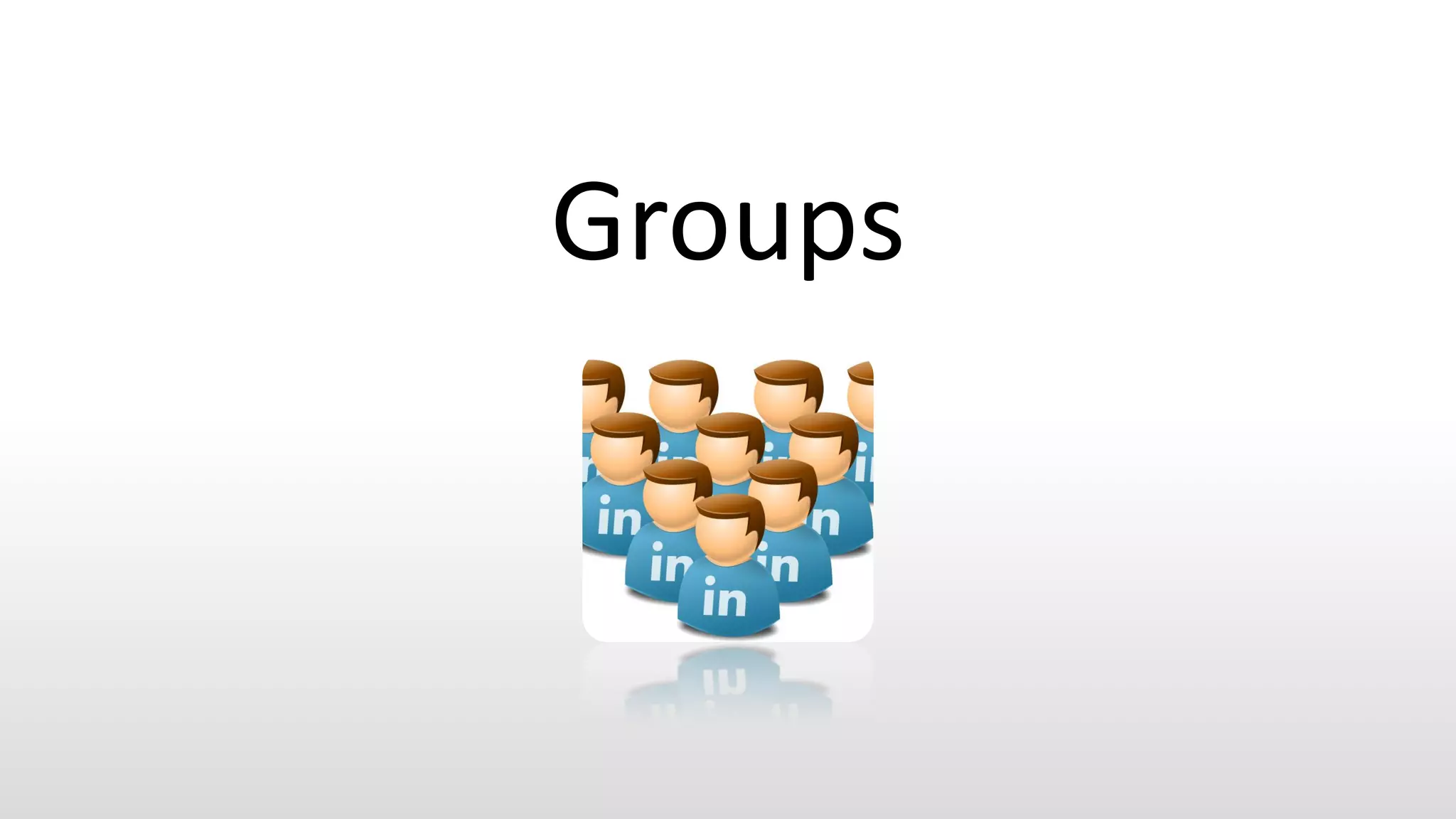 Groups
 