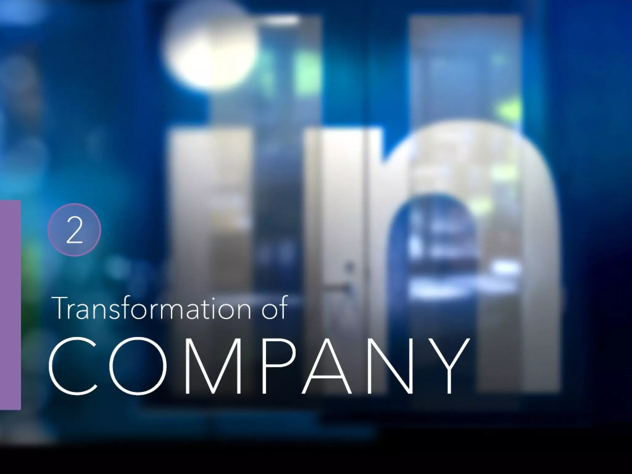 LinkedIn’s Culture of Transformation