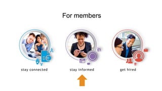 For members
stay informedstay connected get hired
 