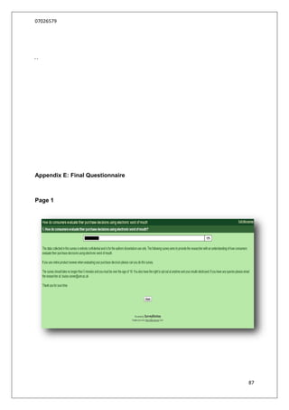 07026579




Appendix E: Final Questionnaire



Page 1




                                  87
 