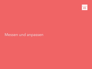 Messen und anpassen
SCHRITT
05
 