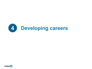 4   Developing careers
 