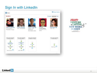 Sign In with LinkedIn




                        23
 