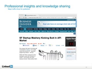 Professional insights and knowledge sharing
  Major traffic driver for publishers




                                              32
 