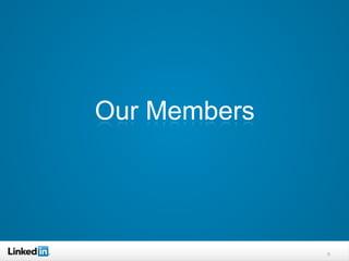 Our Members




              8
 