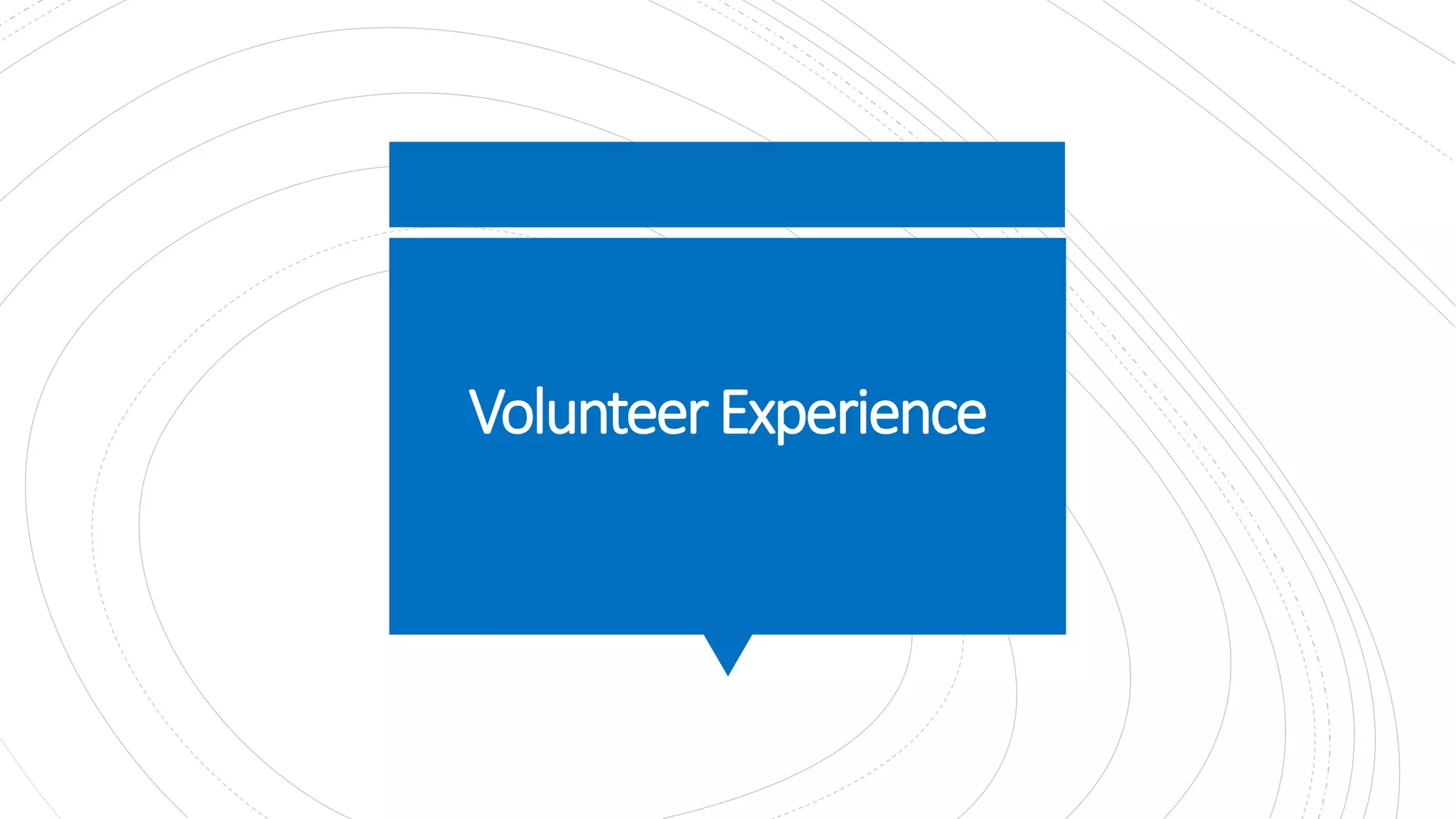 VolunteerExperience
 