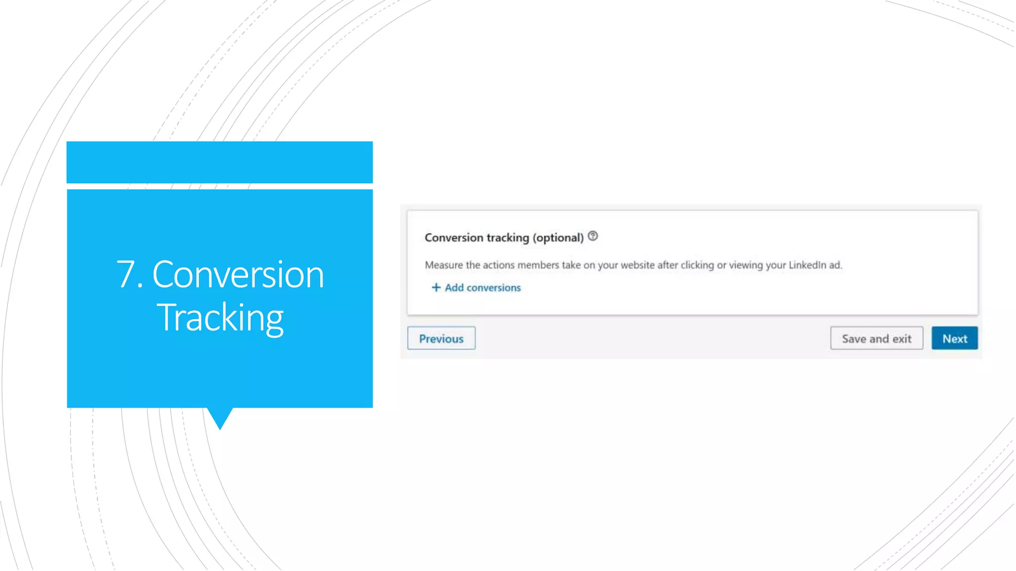 7.Conversion
Tracking
 