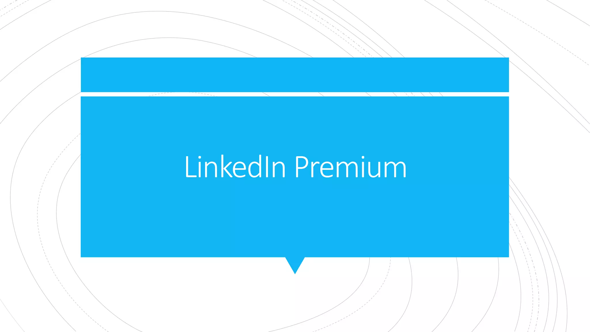 LinkedIn Premium
 