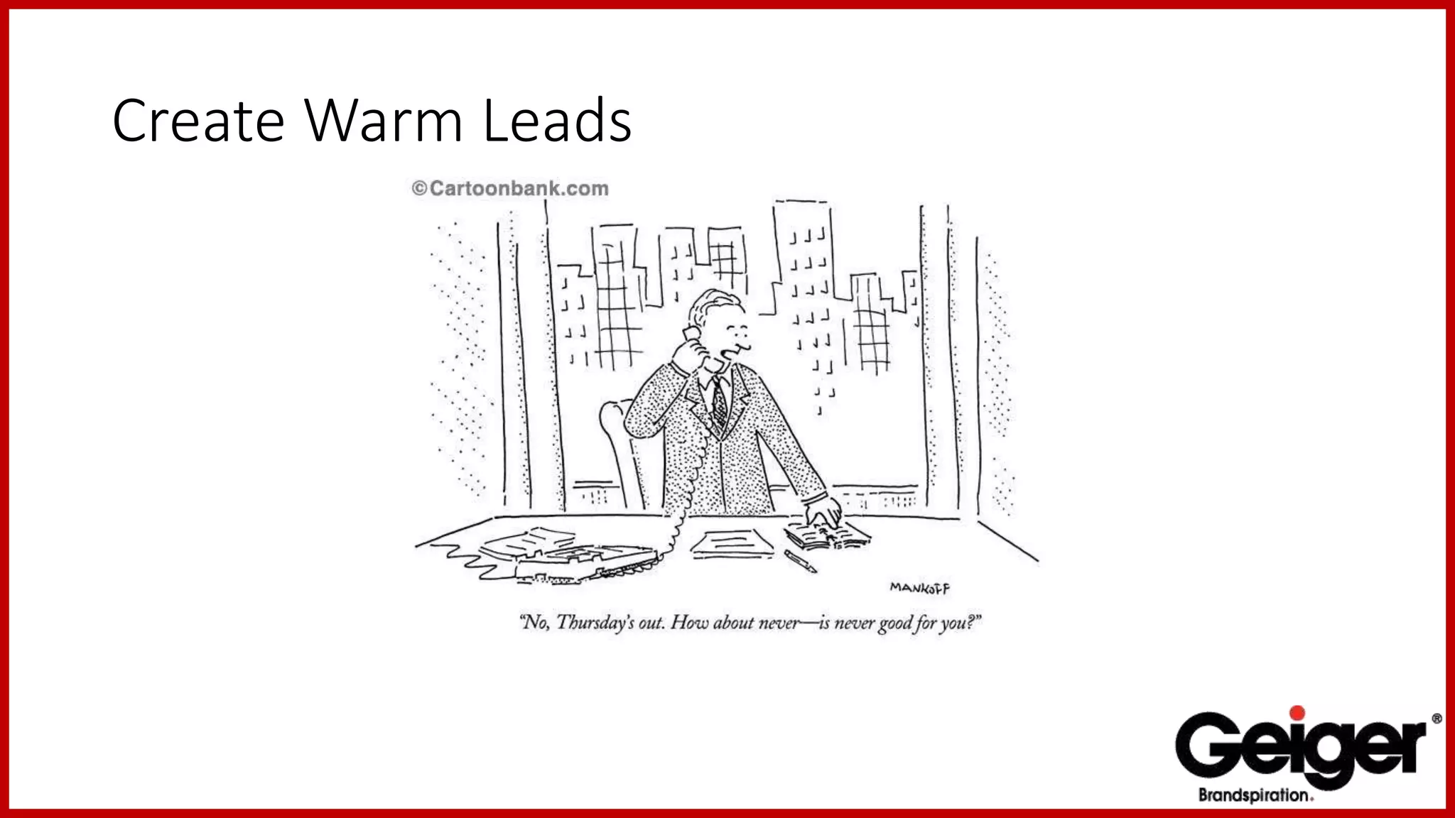 Create Warm Leads
 