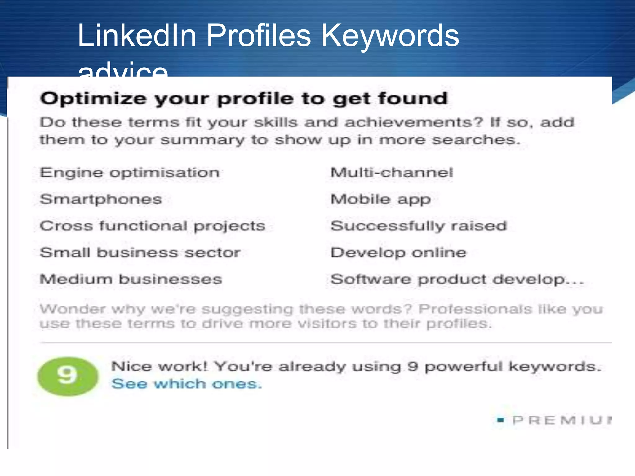 LinkedIn Profiles Keywords
advice
 