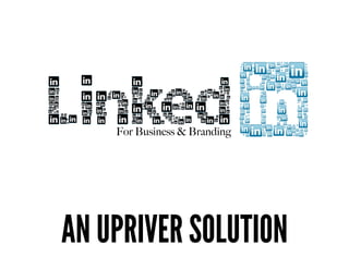 For Business & Branding

AN UPRIVER SOLUTION!

 