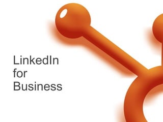 LinkedIn  for  Business 