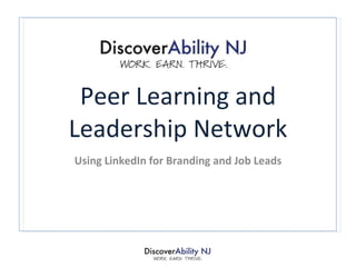 Peer Learning and Leadership Network Using LinkedIn for Branding and Job Leads 