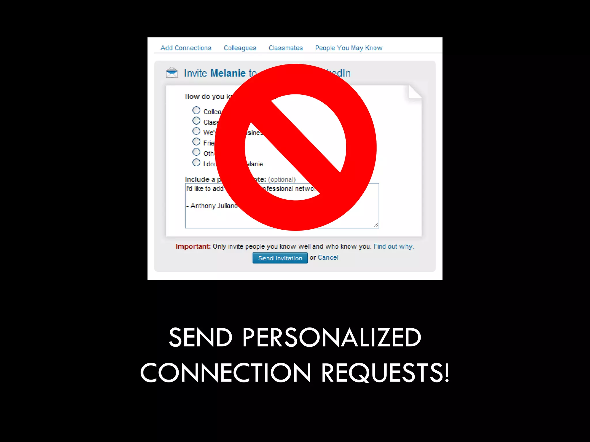 SEND PERSONALIZED
CONNECTION REQUESTS!
 