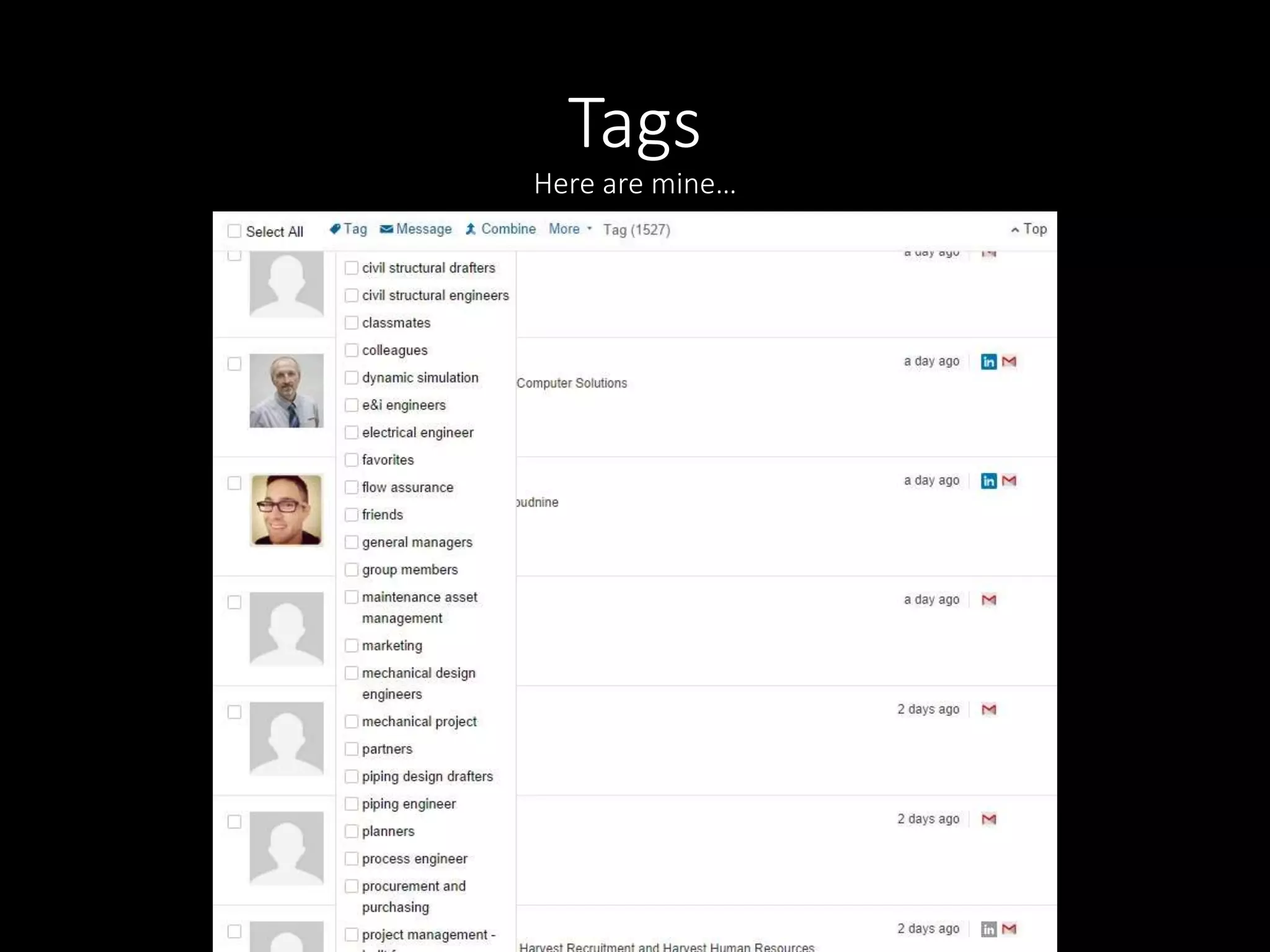 Tags 
Here are mine… 
 