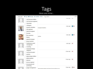 Tags 
Here are mine… 
 