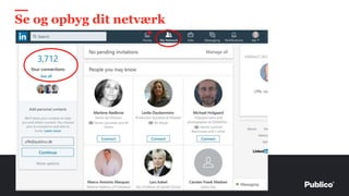 Se og opbyg dit netværk
 