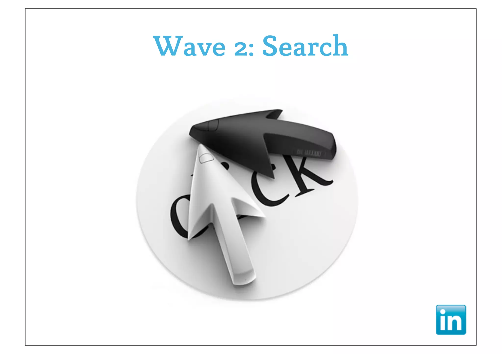 Wave 2: Search
 
