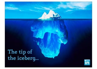 The tip of
the iceberg...
 