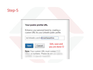 Step-5 
Edit, save and 
you are done  
