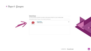 LINKEDIN - Christelle Letist 34
# Etape 4: Groupes
 