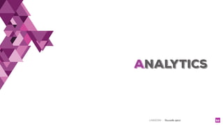 LINKEDIN - Christelle Letist 50
ANALYTICS
 