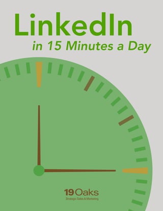 1
LinkedInin 15 Minutes a Day
 