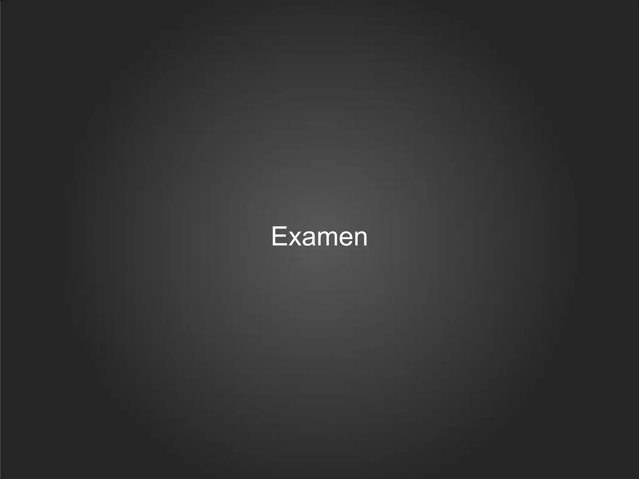 Examen
 