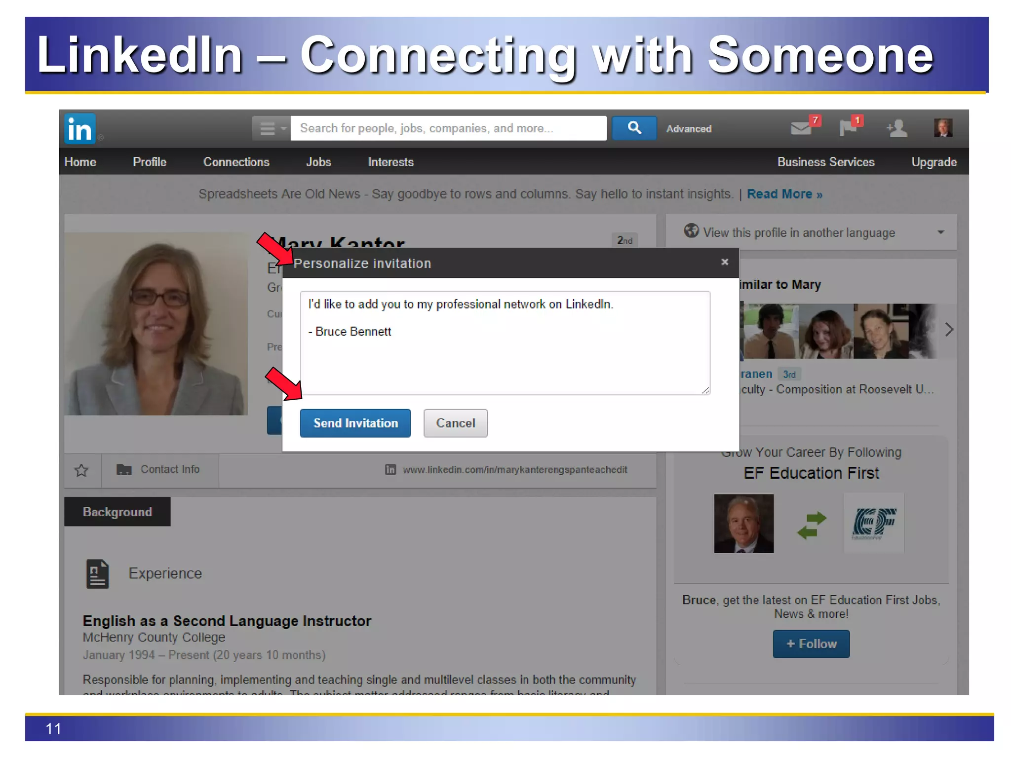 11
LinkedIn – Connecting with Someone
 