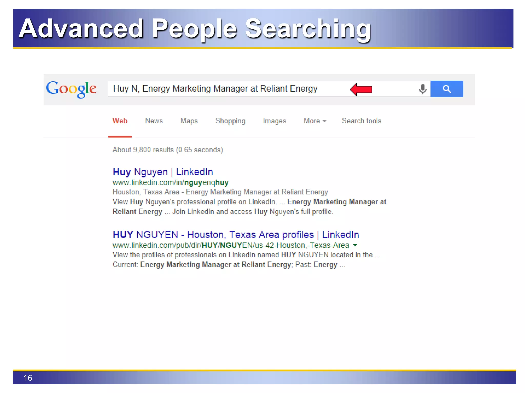 16
Advanced People Searching
 