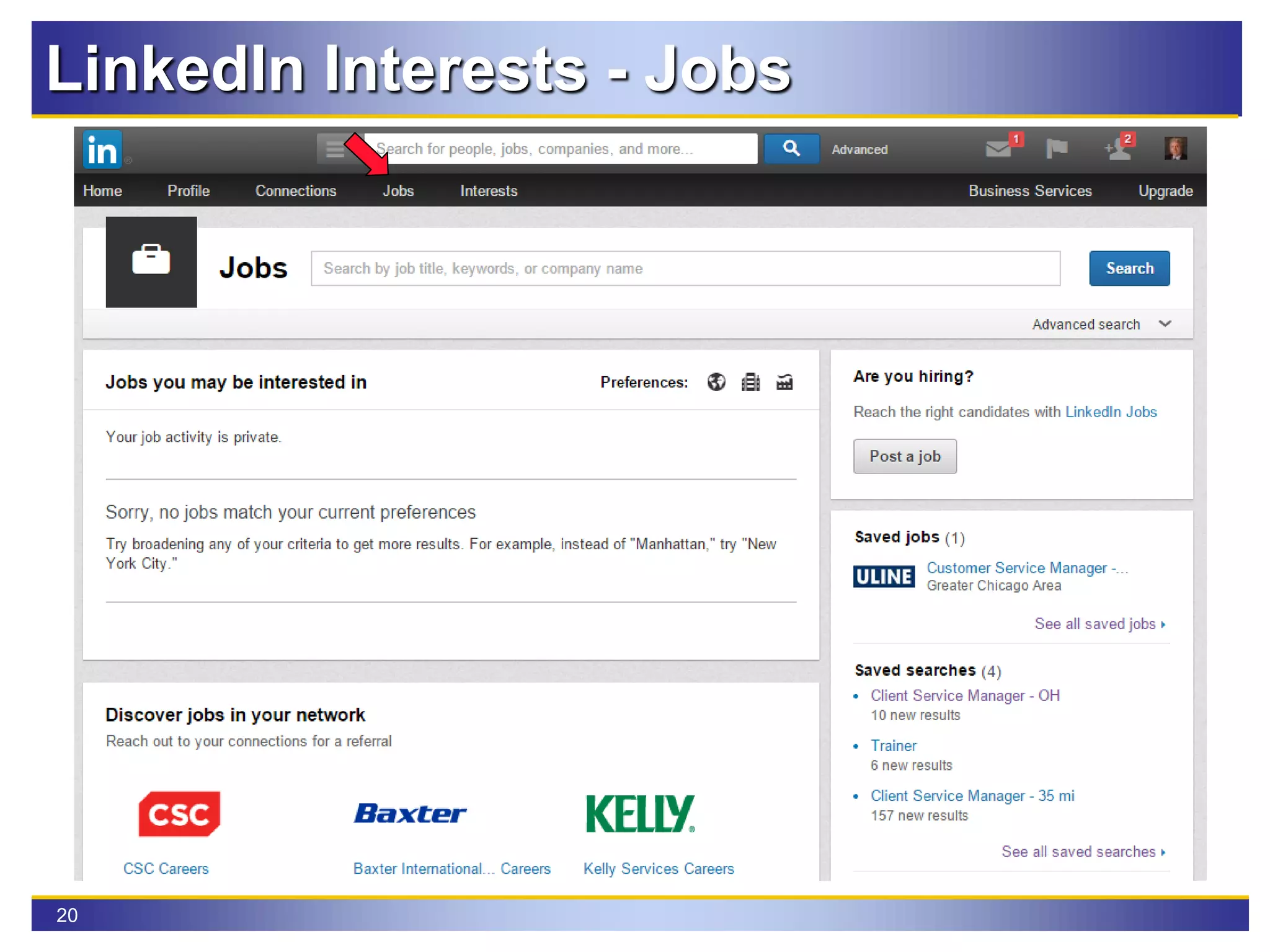 20
LinkedIn Interests - Jobs
 