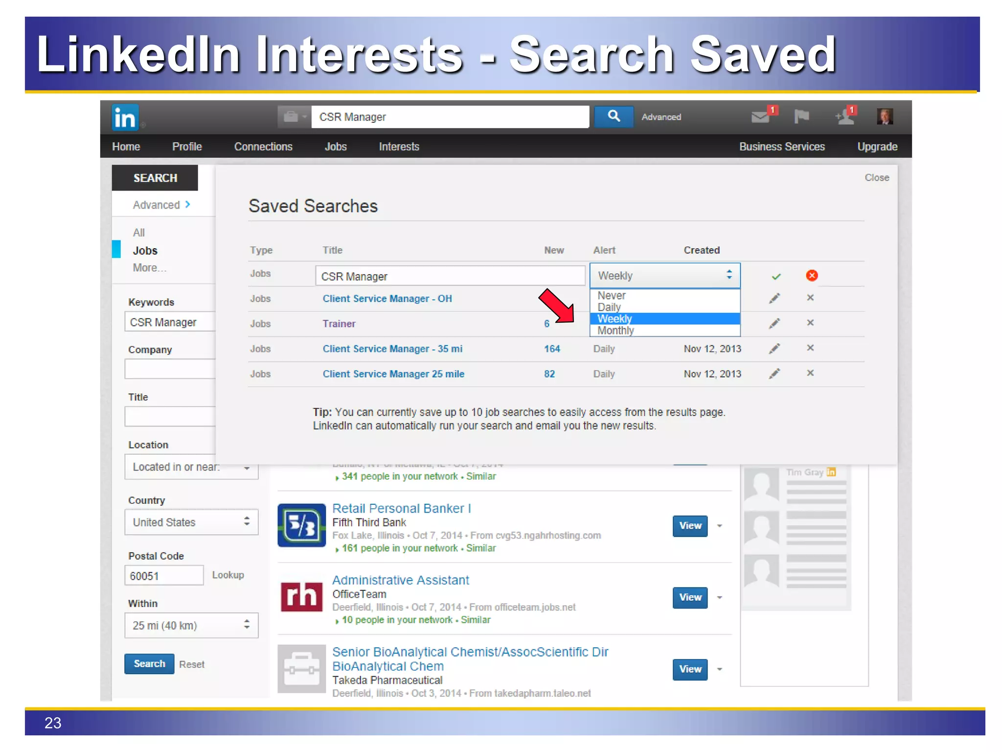 23
LinkedIn Interests - Search Saved
 