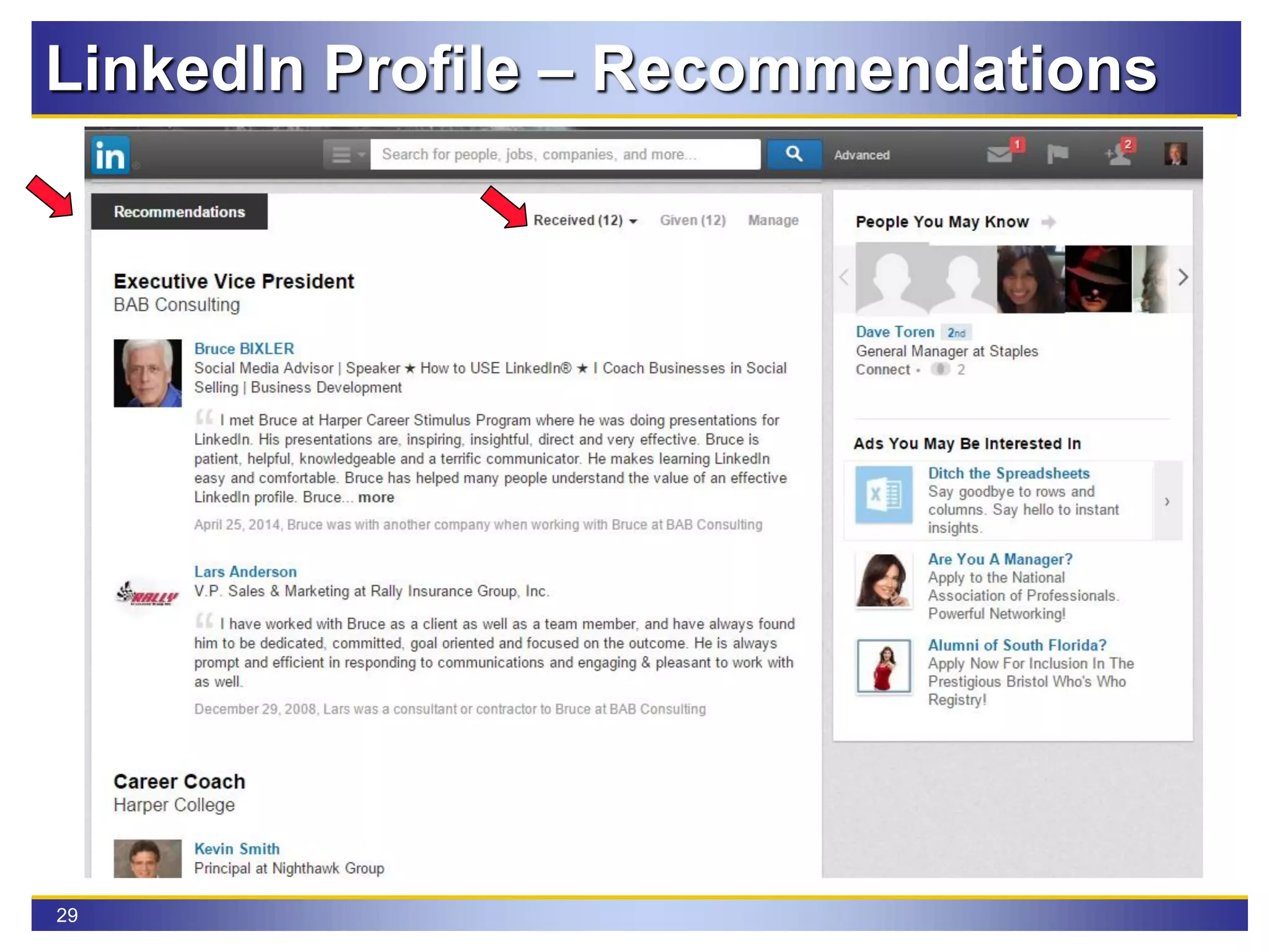 29
LinkedIn Profile – Recommendations
 