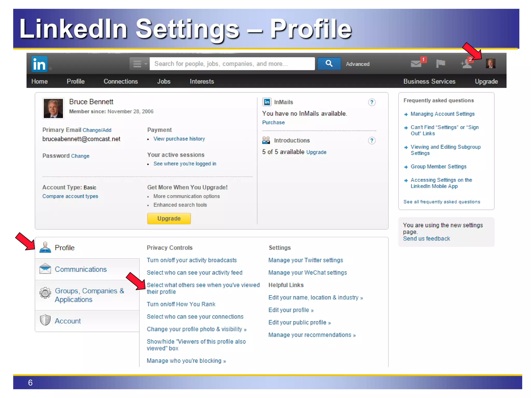 6
LinkedIn Settings – Profile
 