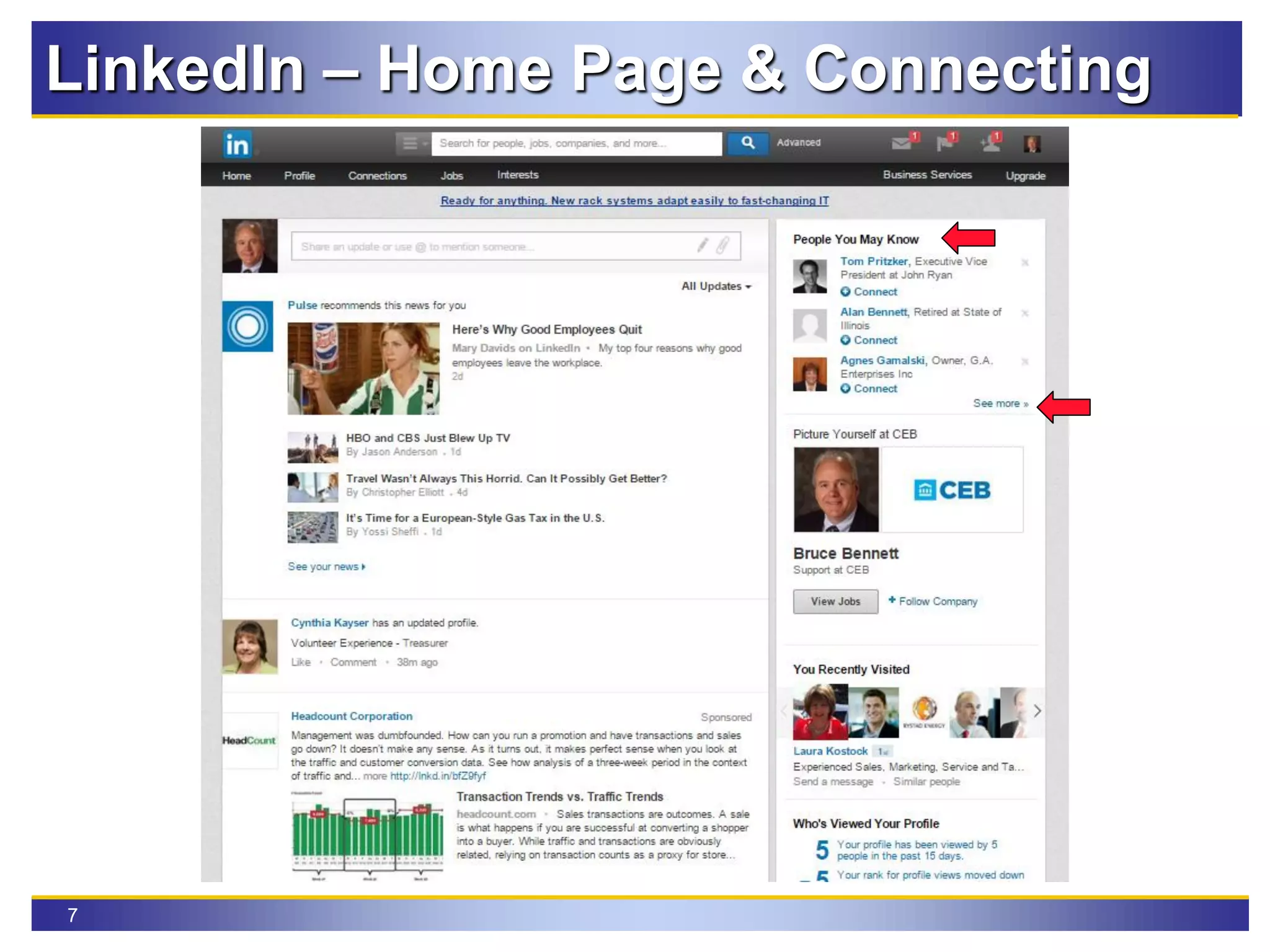 7
LinkedIn – Home Page & Connecting
 