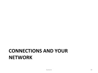 CONNECTIONS AND YOUR NETWORK Guevara 