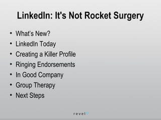 LinkedIn: It's Not Rocket Surgery