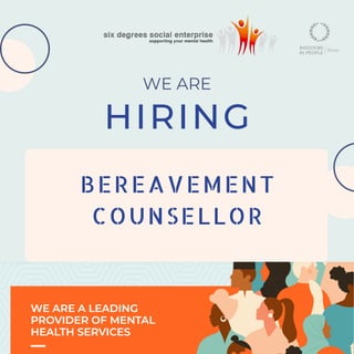 WE ARE
HIRING
BEREAVEMENT
COUNSELLOR
 