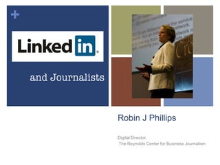 +




    Robin J Phillips

    Digital Director,
    The Reynolds Center for Business Journalism
 
