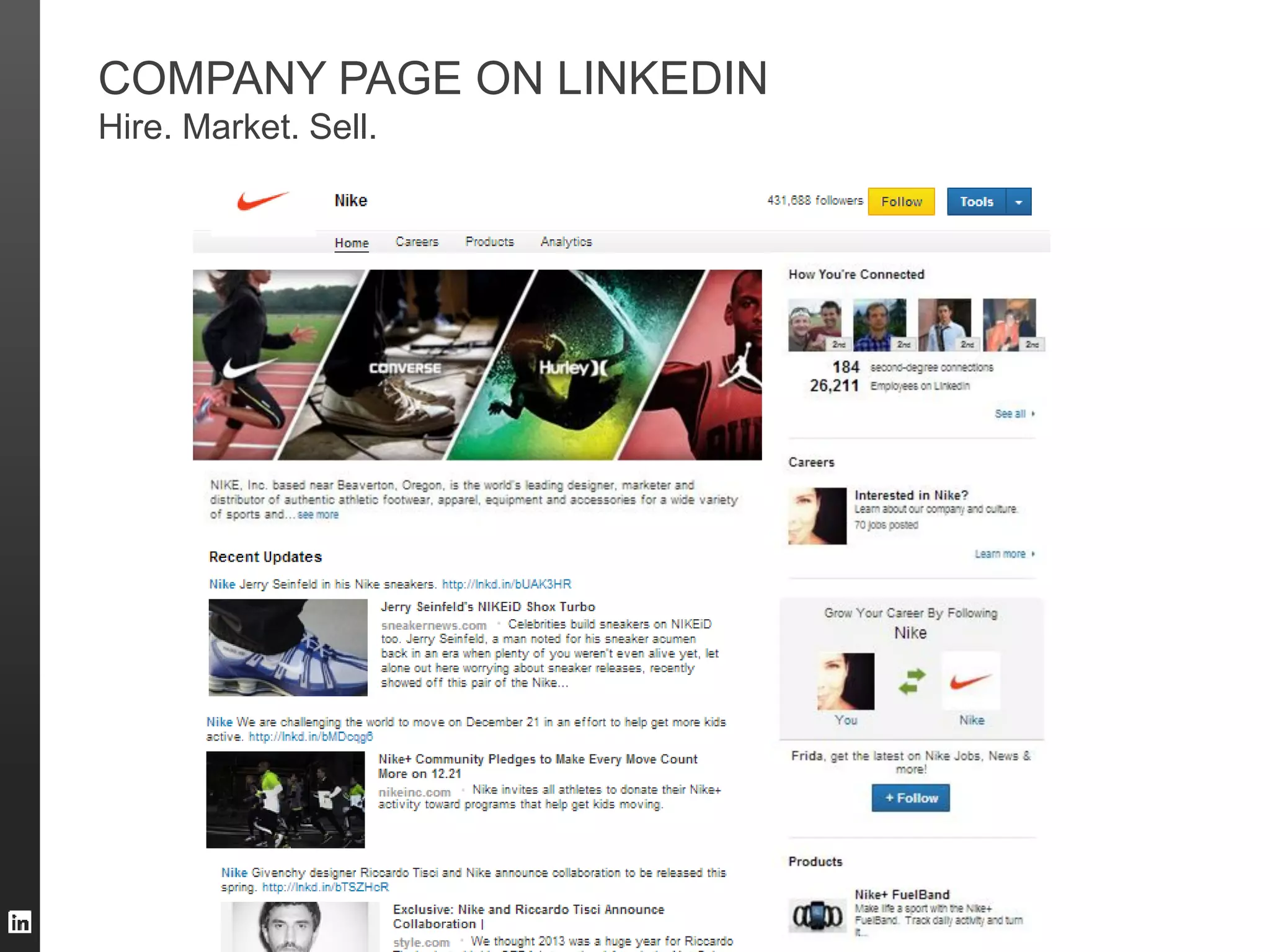 COMPANY PAGE ON LINKEDIN
Hire. Market. Sell.

 
