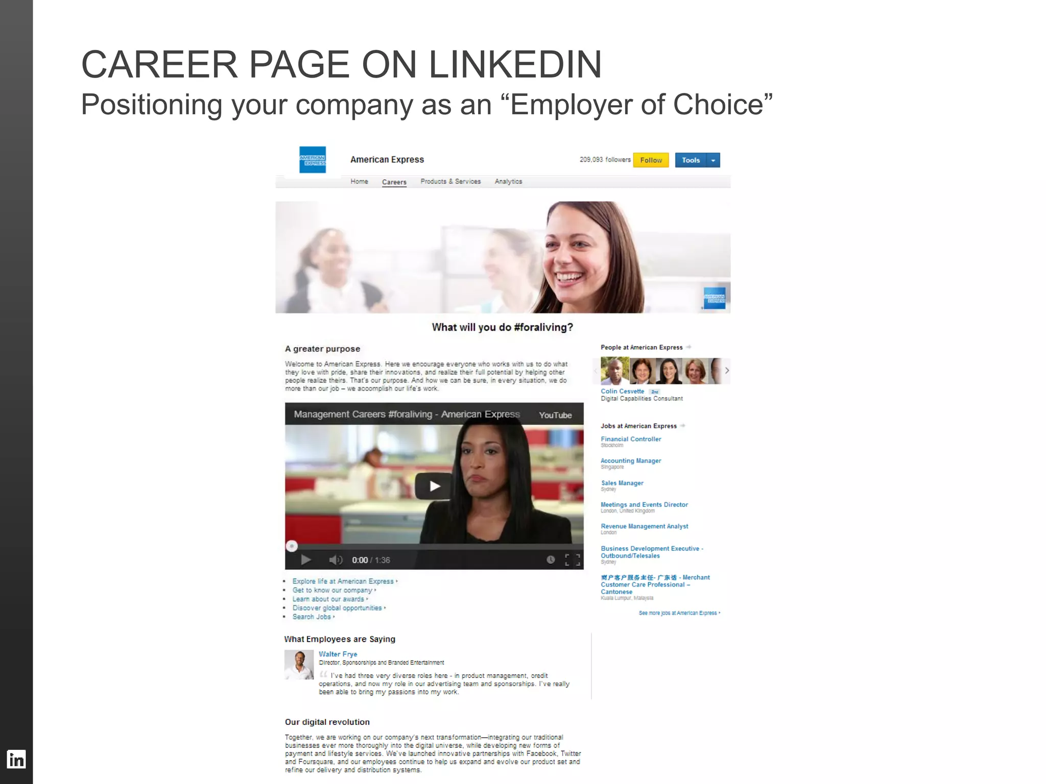 CAREER PAGE ON LINKEDIN
Positioning your company as an “Employer of Choice”

 