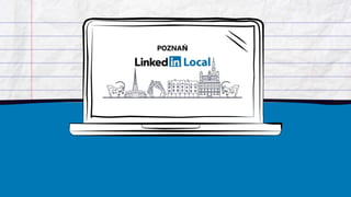 LinkedIn Local w Poznaniu linkedinlocal 