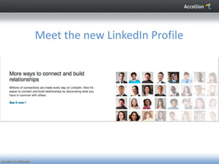 Meet the new LinkedIn Profile




Accellion Confidential
 