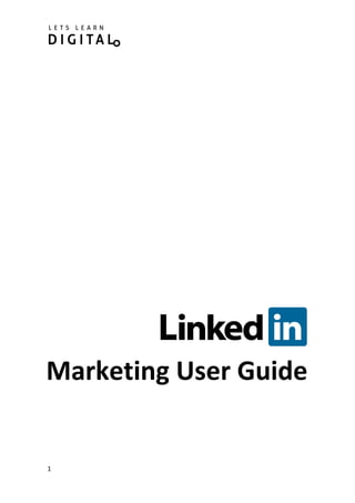1
Marketing User Guide
 