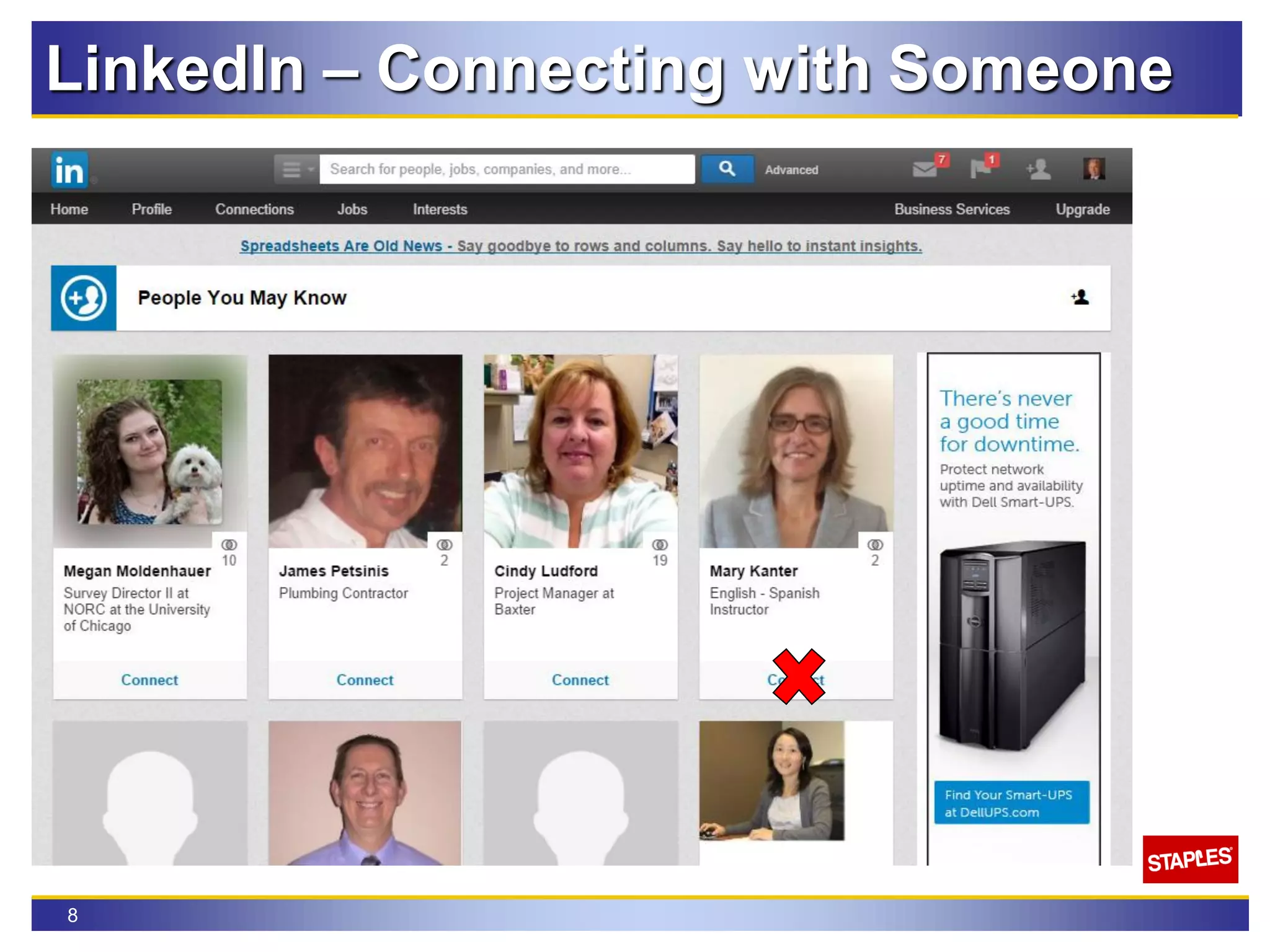 8
LinkedIn – Connecting with Someone
 