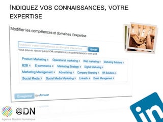 INDIQUEZ VOS CONNAISSANCES, VOTRE
EXPERTISE
 